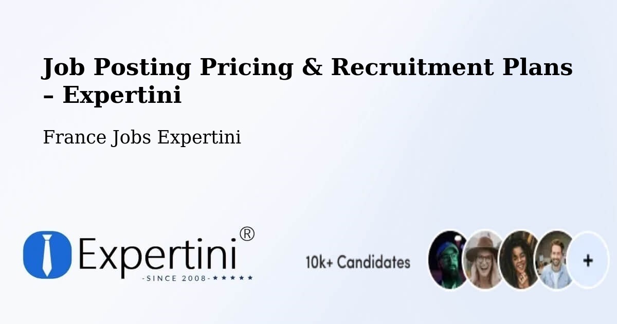 Job Posting Pricing & Recruitment Plans – Médréac - Médréac, France Jobs Expertini